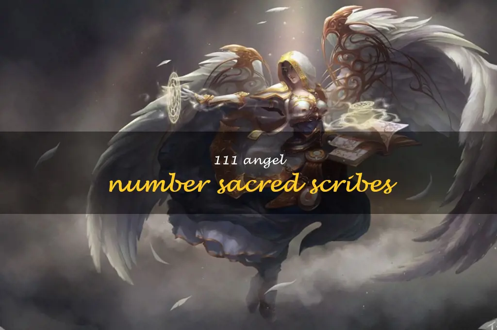 111 angel number sacred scribes