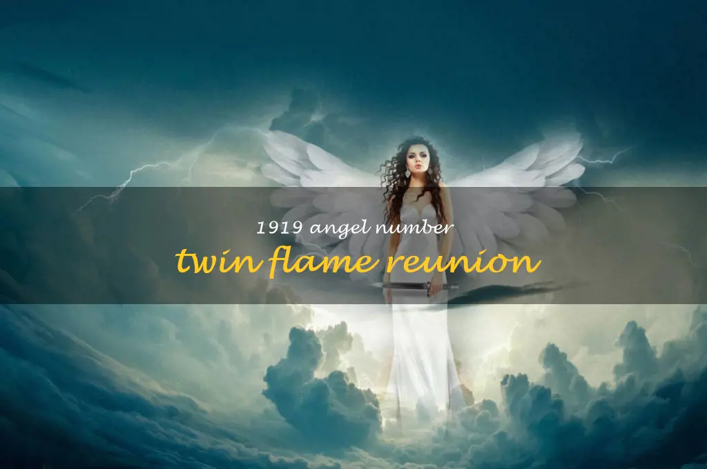 1919 angel number twin flame reunion