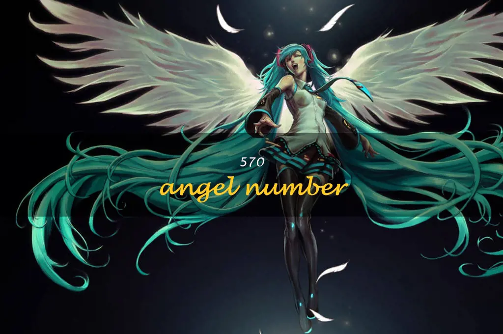 570 angel number