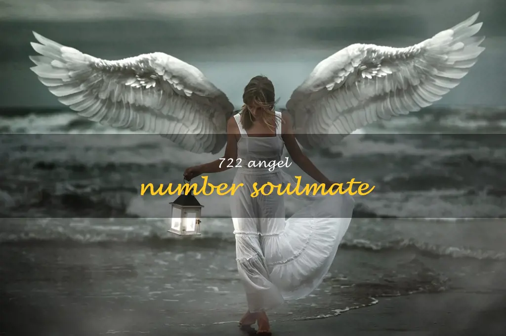 722 angel number soulmate