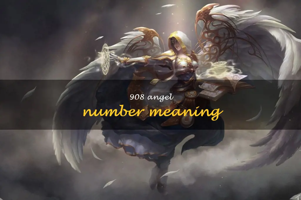 908 angel number meaning
