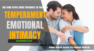 Exploring the Connection: Temperament and Emotional Intimacy - Are Some People More Passionate as Partners?
