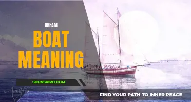 Unraveling the Mystery: The Meaning of Dream Boat