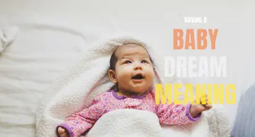 The Meaning of Dreaming About Having a Baby