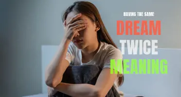 The Meaning Behind Dreaming the Same Dream Twice