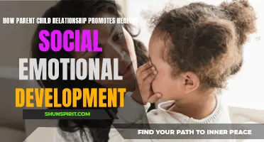 Why a Strong Parent-Child Relationship Is Essential for Healthy Social-Emotional Development