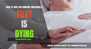 Caring Compassionately: Emotional Support for Someone Who is Dying