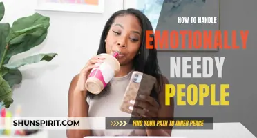 The Art of Managing Emotionally Needy Individuals: Effective Strategies for Dealing with High Maintenance People