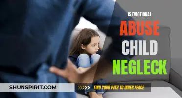 The Devastating Link: Understanding the Connection Between Emotional Abuse and Child Neglect