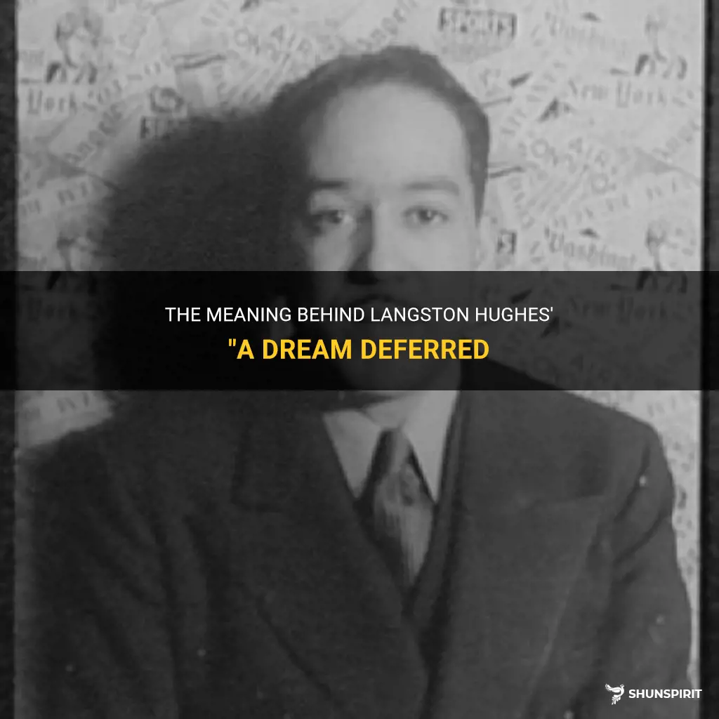 langston hughes a dream deferred meaning
