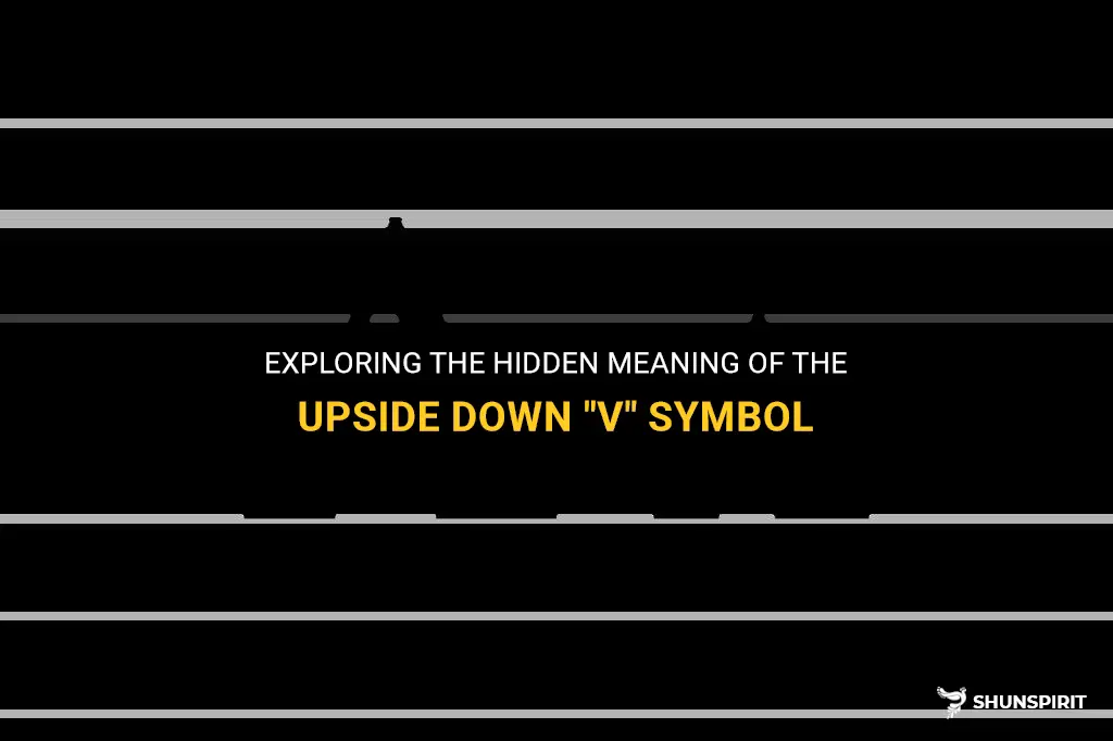 upside down v symbol meaning