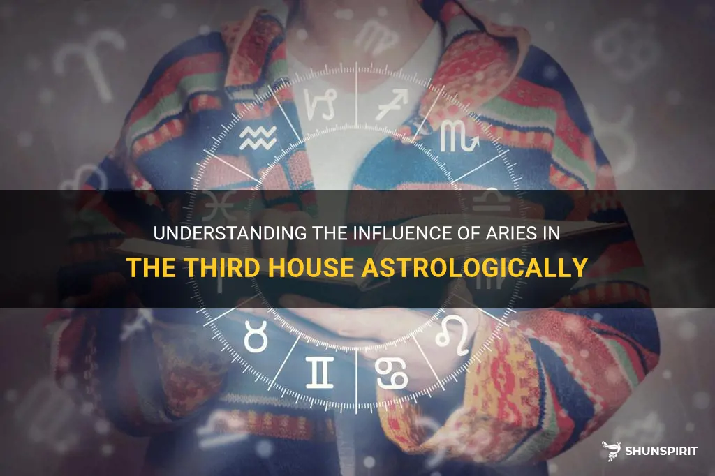 what does having aries in third house mean