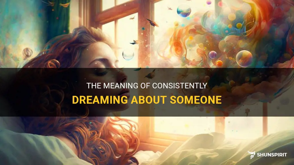 what does it mean if you keep dreaming about someone