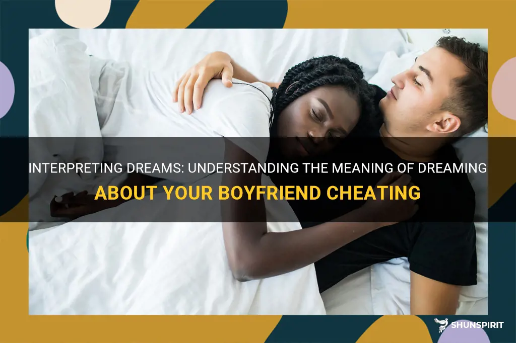 what does it mean to dream about your bf cheating