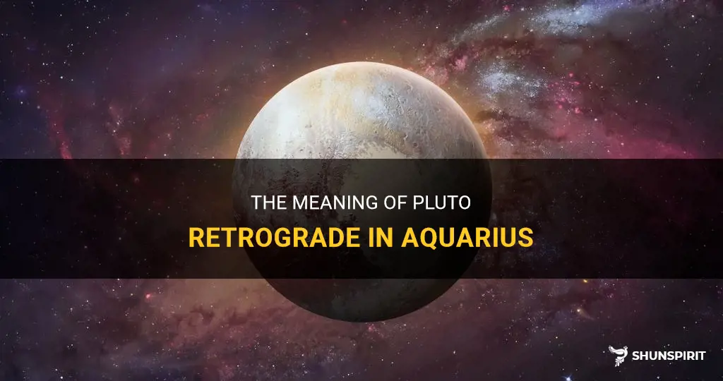 what does pluto retrograde in aquarius mean
