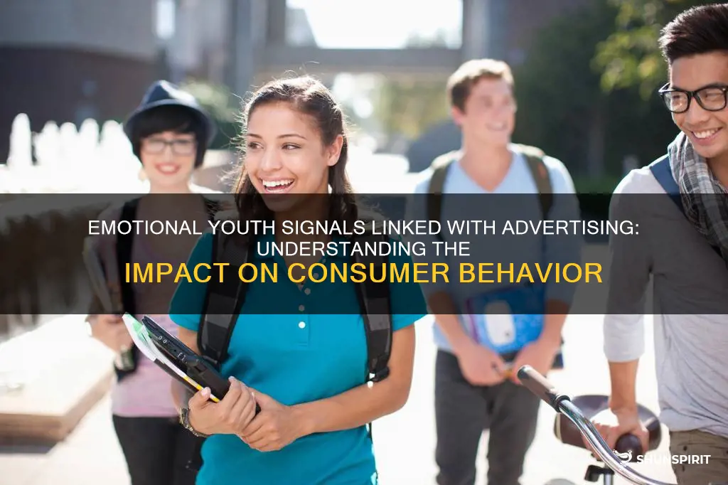 what emotional youth show that are linked with advertising