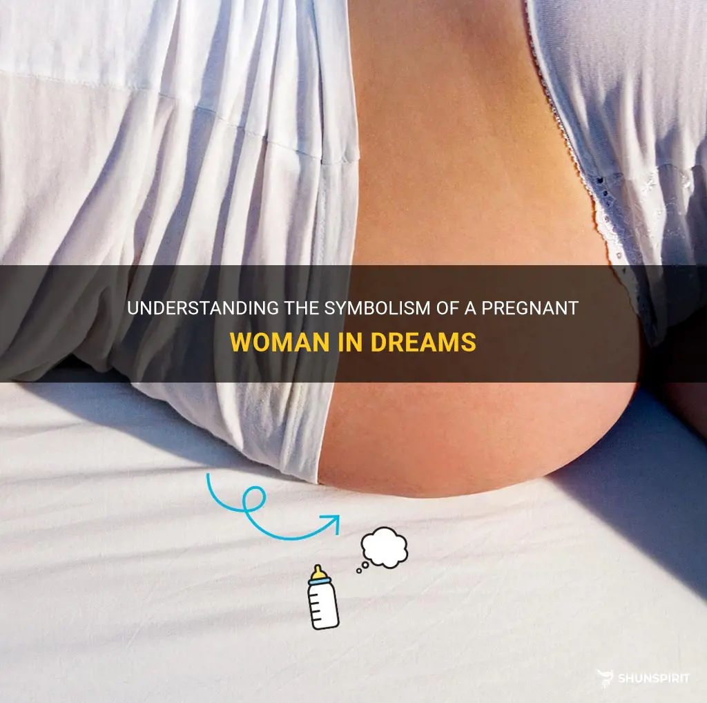 what is the meaning of seeing pregnant woman in dream