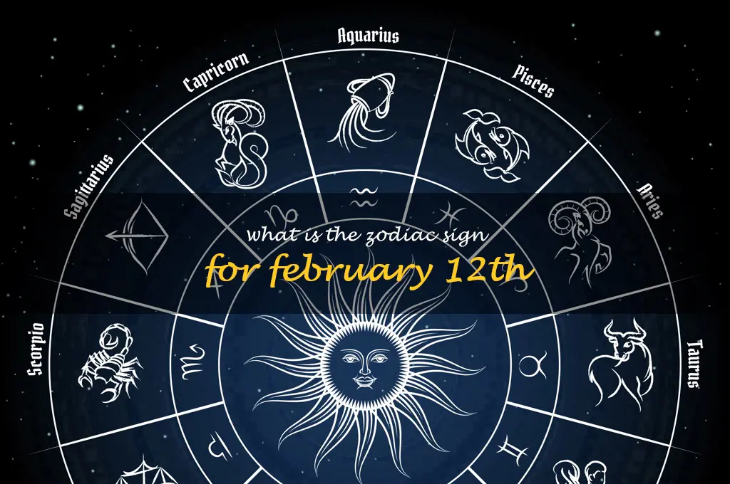 February 12Th Zodiac Sign: Unveiling The Mystery Behind Your ...