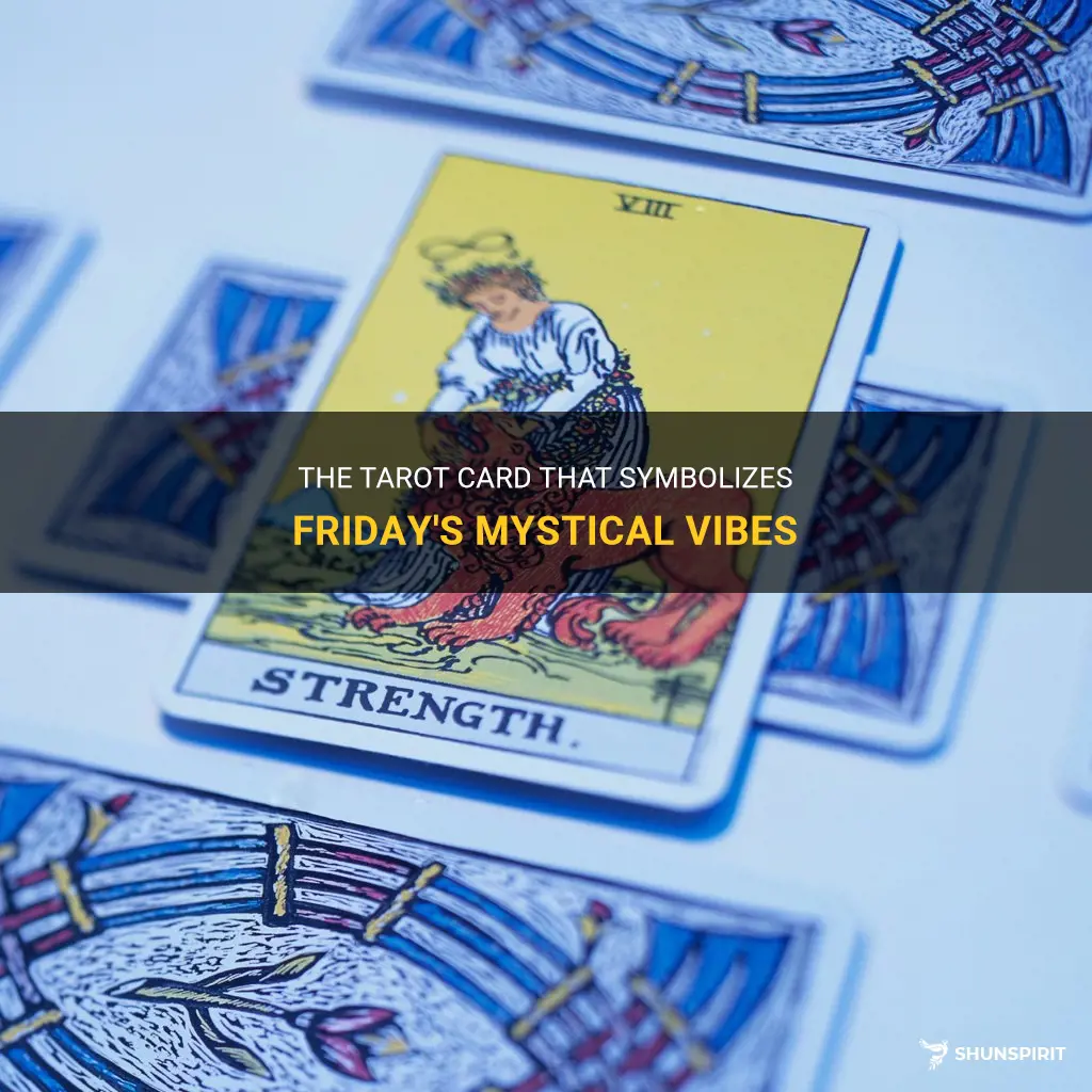 which tarot card reprents friday