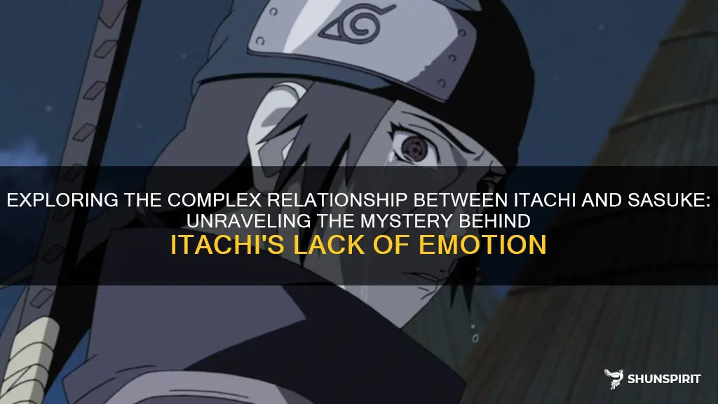 why didnt itachi show emotion to sasuke