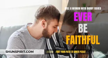 Exploring the Relationship between Women with Daddy Issues and Faithfulness